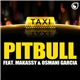 Pitbull Feat. Makassy & Osmani Garcia - Taxi